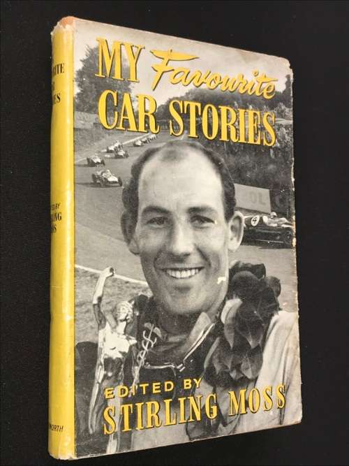 MY FAVOURITE CAR STORIES BY STIRLING MOSS