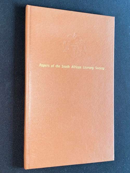 PAPERS OF THE SOUTH AFRICAN LITERARY SOCIETY 1824 LIMITED EDITION NUMBERED 78/510