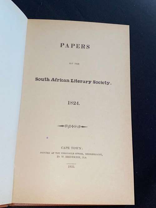 PAPERS OF THE SOUTH AFRICAN LITERARY SOCIETY 1824 LIMITED EDITION NUMBERED 78/510