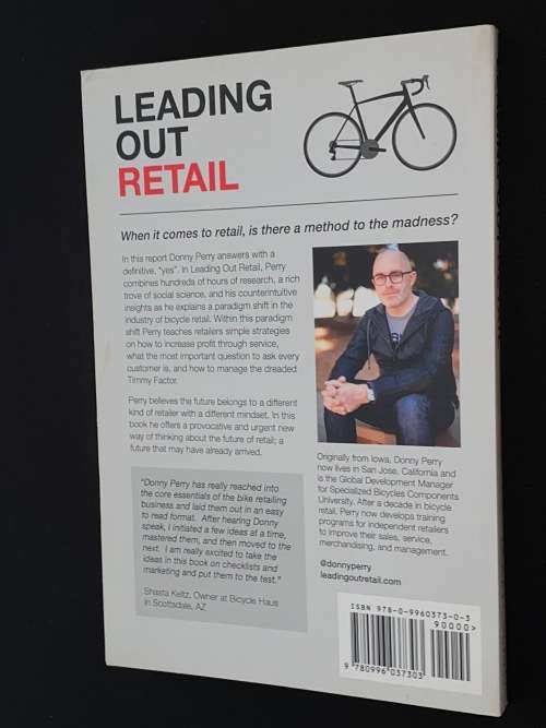 LEADING OUT RETAIL - A CREATIVE LOOK AT BICYCLE RETAIL BY DONNY PERRY