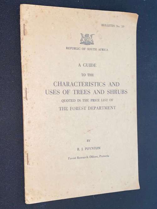A GUIDE TO THE CHARACTERISICS AND USES OF TREES AND SHRUBS BY R.J. POYNTON