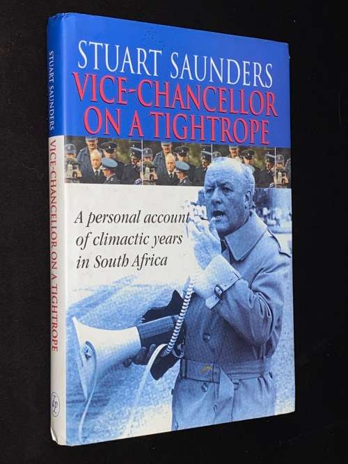 STUART SAUNDERS VICE CHANCELLOR ON A TIGHTROPE