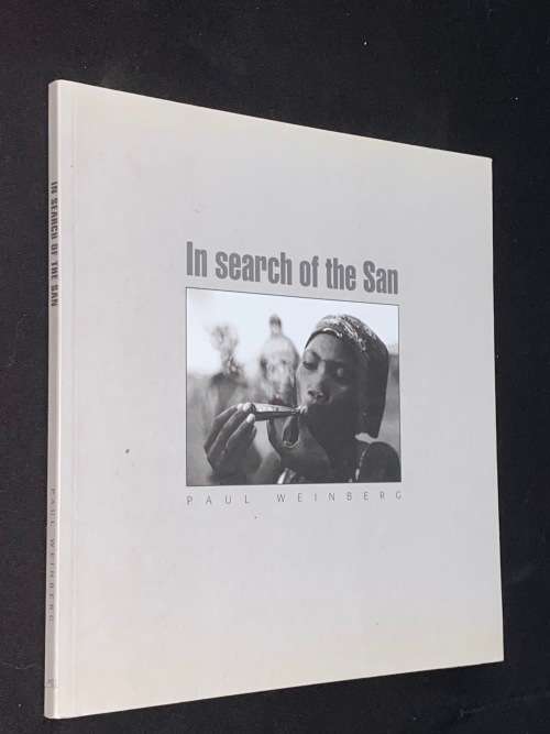 IN SEARCH OF THE SAN BY PAUL WEINBERG