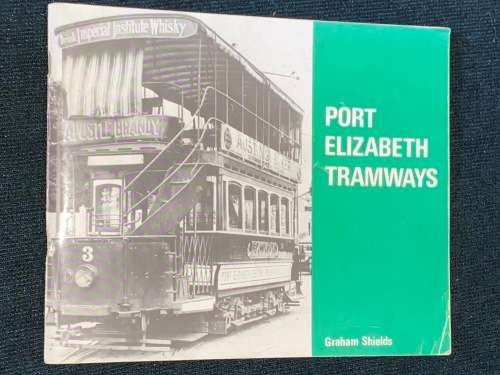 PORT ELIZABETH TRAMWAYS BY GORDON SHIELDS