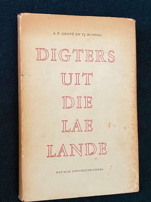 DIGTERS UIT DIE LAE LANDE A.P. GROVE EN TJ. BUNING