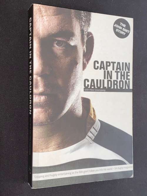 CAPTAIN IN THE CAULDRON BY MIKE GREENAWAY SIGNED BY JOHN SMIT