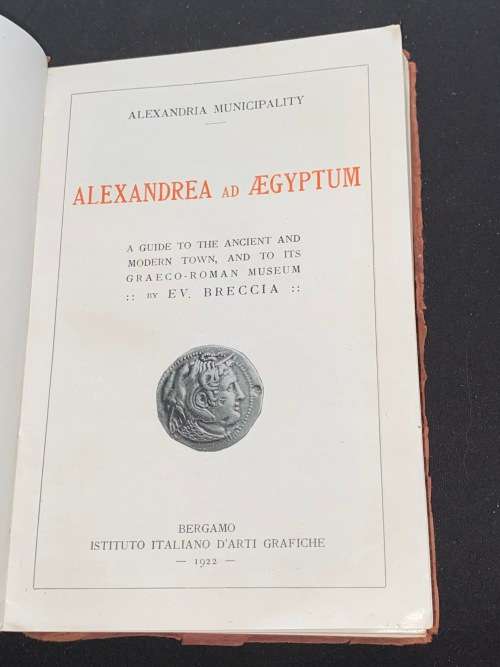 ALEXANDREA AD AEGYPTUM - A GUIDE TO THE ANCIENT AND MODERN TOWN - E.V. BRECCIA 1922