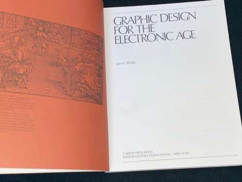 GRAPHIC DESIGN FOR THE ELECTRONIC AGE - THE MANUAL FOR TRADITIONAL AND DESKTOP PUBLISHING