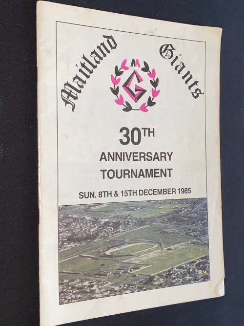 MAITLAND GIANTS 30TH ANNIVERSARY TOURNAMENT DECEMBER 1985 PROGRAMME