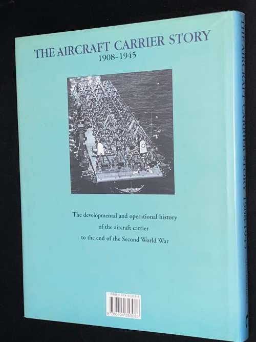 THE AIRCRAFT CARRIER STORY 1908-1945 BY GUY ROBBINS