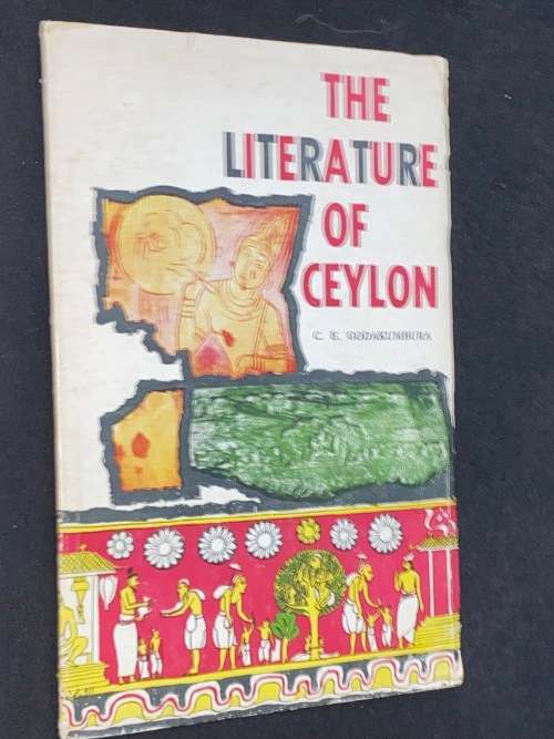 THE LITERATURE OF CEYLON BY C.E.  GODAKUMBURA