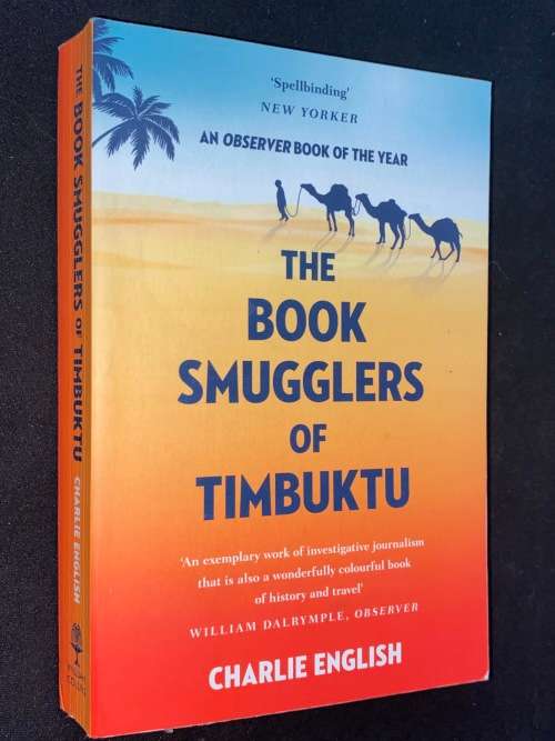 THE BOOK SMUGGLERS OF TIMBUKTU BY CHARLIE ENGLISH