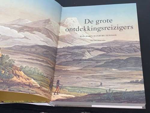 DE GROTE ONTDEKKINGS REIZIGERS - ROBIN HANBURY-TENISON