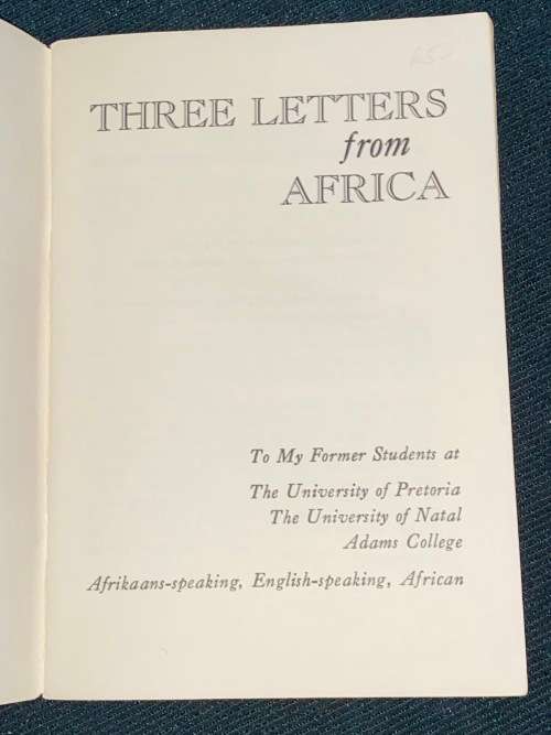 THREE LETTERS FROM SOUTH AFRICA BBY EDGAR H. BROOKES FOREWARD ABY ALAN PATON
