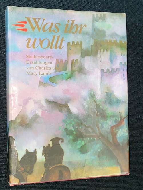 WAS IHR WOLLT SHAKESPEARE ERZAHLUNGEN VON CHARLES UND MARY LAMB