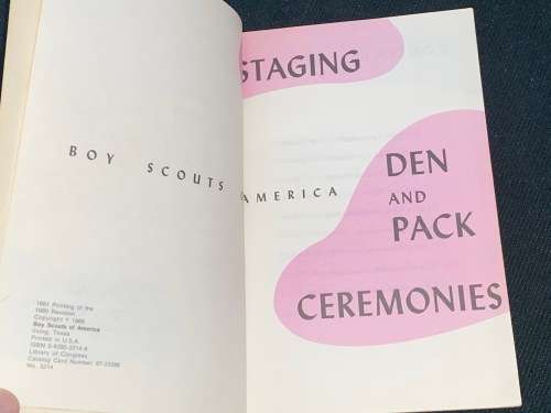 STAGING DEN AND PACK CEREMONIES - BOY SCOUTS OF AMERICA