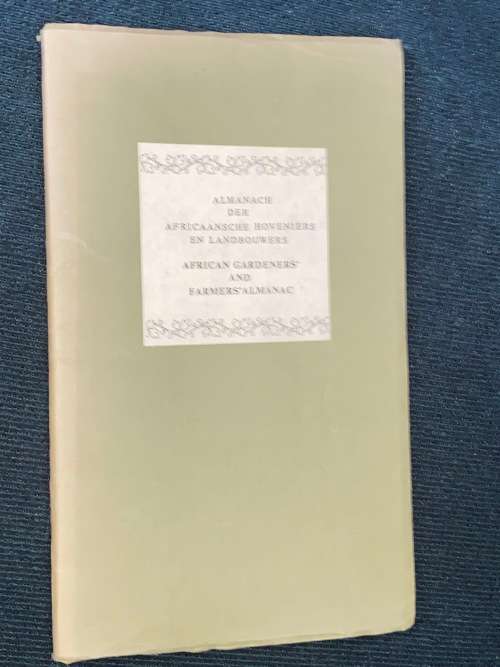 ALMANACH DER AFRIKAANSCHE LANDBOUWERS EN HOVENIERS  ( INCLUDING ENGLISH TRANSLATION)
