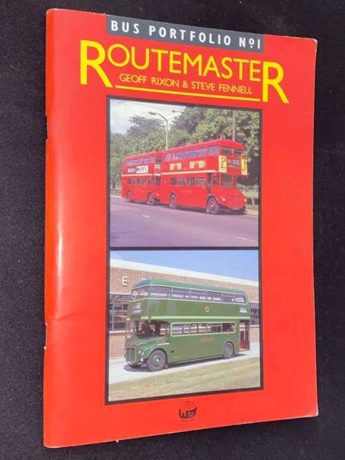 BUS PORTFOLIO NO1 ROUTEMASTER BY GEOFF RIXON & STEVE FENNELL