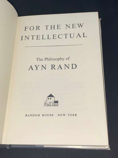 FOR THE NEW INTELLECTUAL THE PHILOSOPHY OF AYN RAND