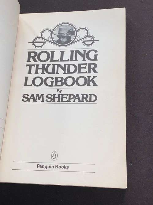 BOB DYLAN STARRING IN ROLLING THUNDER LOGBOOK BY SAM SHEPARD