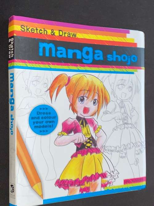 SKETCH & DRAW MANAGA SHOJO - DRESS AND COLOUR YOUR OWN MODELS