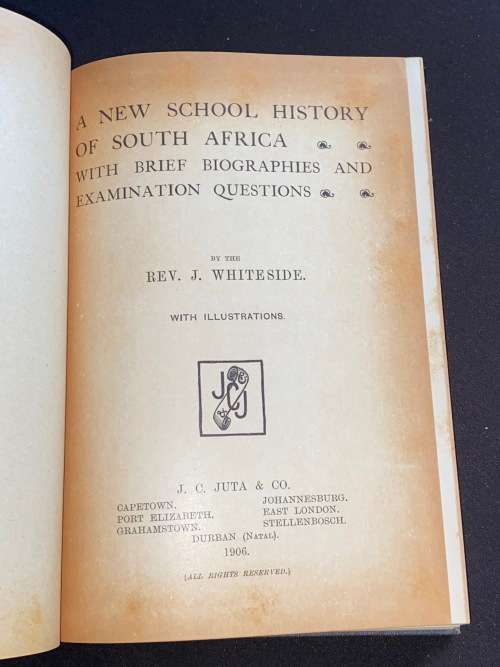 A NEW SCHOOL HISTORY OF SOUTH AFRICA BY REV. J. WHITESIDE 1906