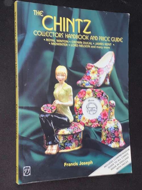 THE CHINTZ COLLECTORS HANDBOOK AND PRICE GUIDE BY FRANCIS JOSEPH