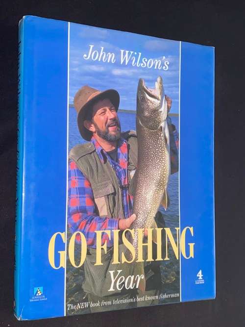 JOHN WILSON`S GO FISHING YEAR