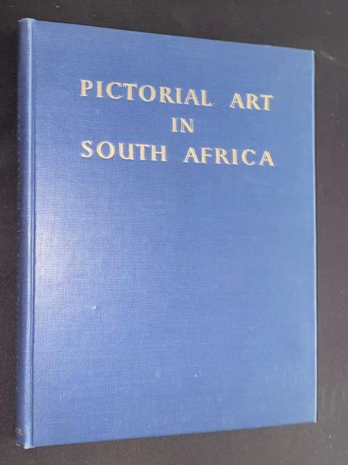PICTORIAL ART IN SOUTH AFRICA DURING THREE CENTURIES TO 1875 BY A. GORDON-BROWN 1952
