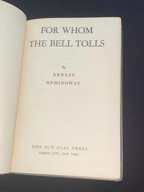 FOR WHOM THE BELL TOLLS BY ERNEST HEMINGWAY 1940
