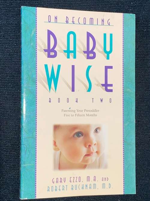 ON BECOMING BABY WISE BOOK TWO