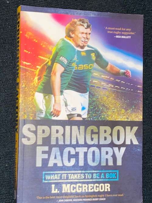SPRINGBOK FACTORY WHAT IT TAKES TO BE A BOK BY L. MCGREGOR