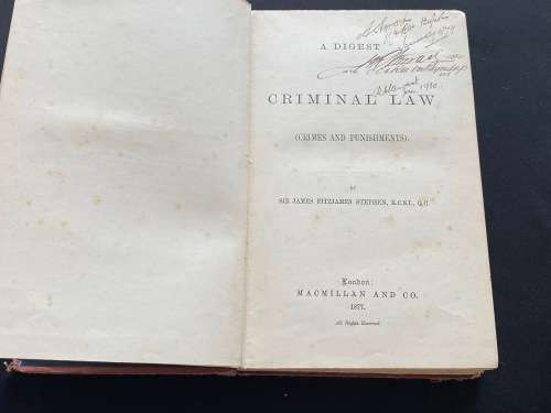 DIGEST OF THE CRIMINAL LAW (CRIMES & PUNISHMENTS) BY SIR JAMES FITZJAMES STEPHEN 1877