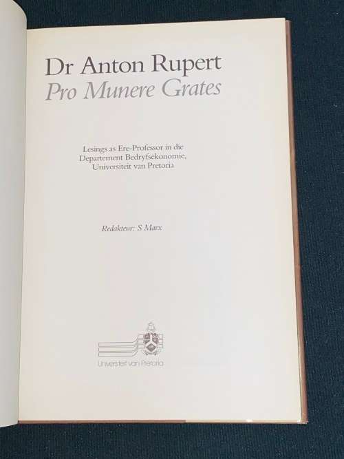 DR ANTON RUPERT PRO MUNERE GRATES LESINGS AS ERE-PROFESSOR IN DIE DEPARTMENT BEDRYFSEKONOMIE UP