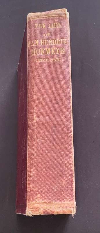 THE LIFE OF JAN HENDRIK HOFMEYR (ONZE JAN) BY J.H. HOFMEYER 1913