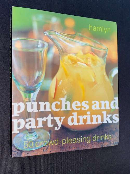 PUNCHES AND PARTY DRINKS 50 CROWD-PLEASING DRINKS BY ALLAN GAGE