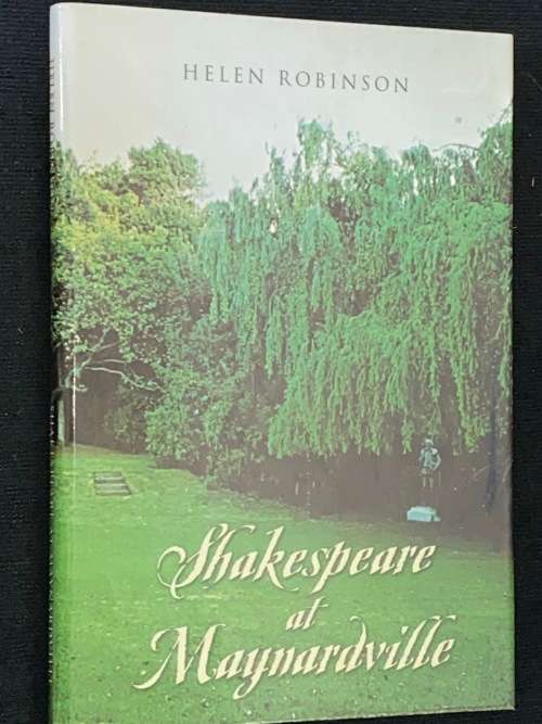 SHAKESPEARE AT MAYNARDVILLE BY HELEN ROBINSON SIGNED