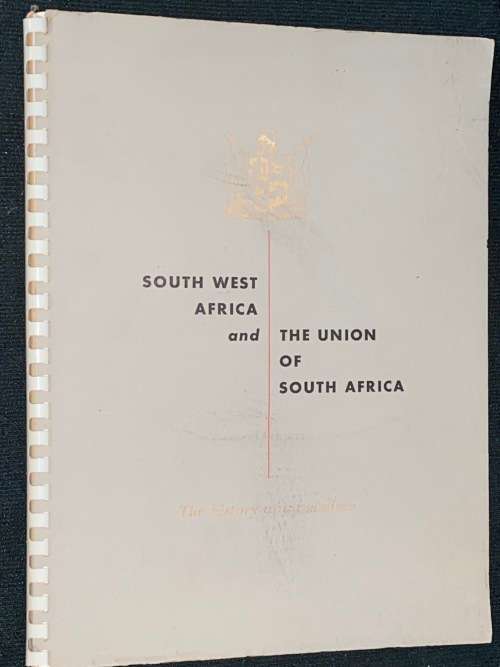 SOUTH WEST AFRICA AND THE UNION OF SOUTH AFRICA THE HISTORY OF A MANDATE