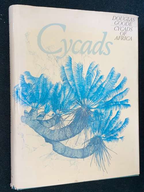 CYCADS OF AFRICA BY DOUGLAS GOODE