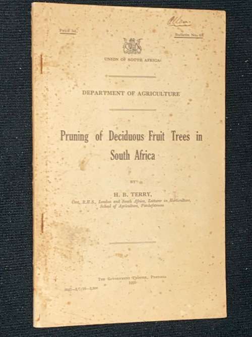 PRUNING OF DECIDUOUS FRUIT TREES IN SA - UNION OF SA DEPARTMENT OF AGRICULTURE 1929