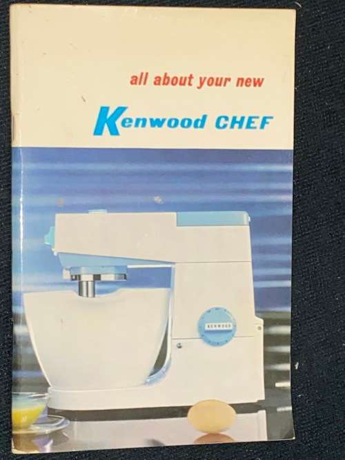 ALL ABOUT YOUR KENWOOD CHEF AND RECIPES MODEL 701 A