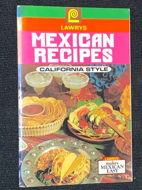 LAWRYS MEXICAN RECIPES CALIFORNIA STYLE