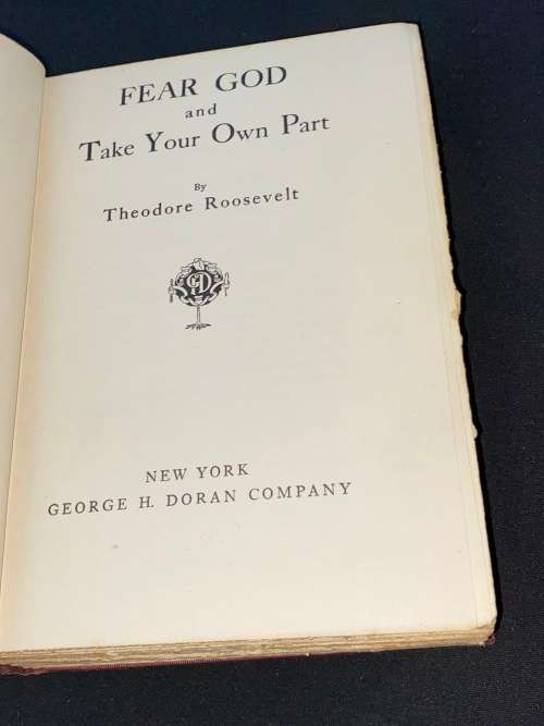FEAR GOD AND TAKE YOUR OWN PART BY THEODORE ROOSEVELT