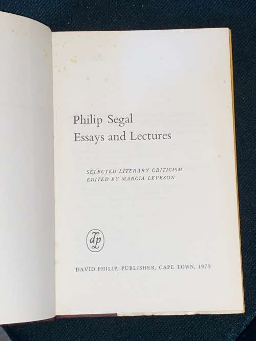 PHILIP SEGAL ESSAYS AND LECTURES EDITED BY MARCIA LEVESON