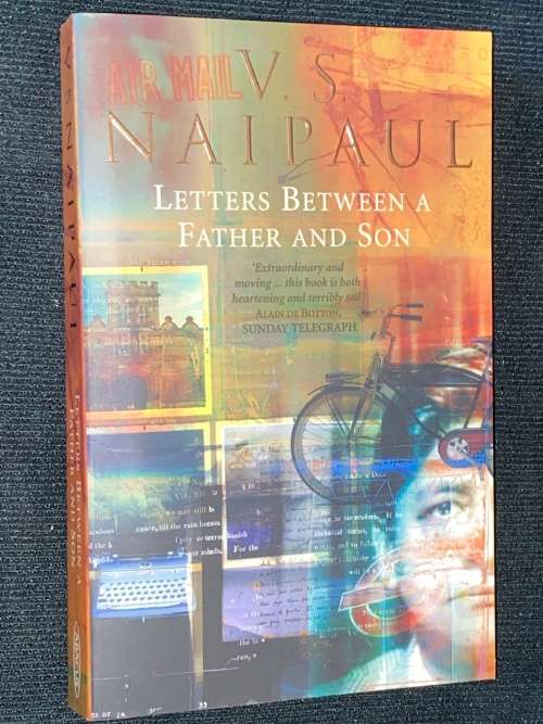 LETTERS BETWEEN A FATHER AND SON BY V.S. NAIPAUL