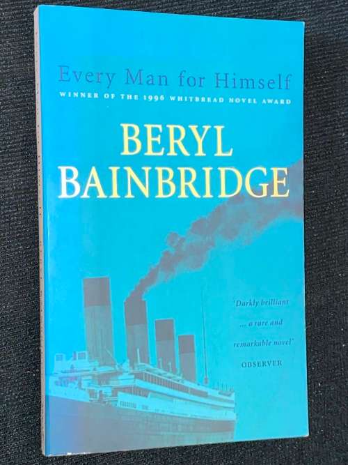 EVERY MAN FOR HIMSELF BY BERYL BAINBRIDGE