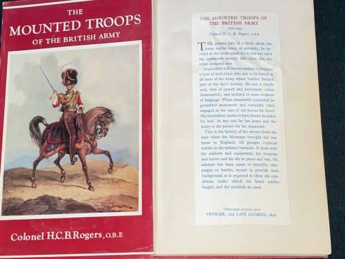 THE MOUNTED TROUPS OF THE BRITISH ARMY BY COLONEL H.C.B. ROGERS