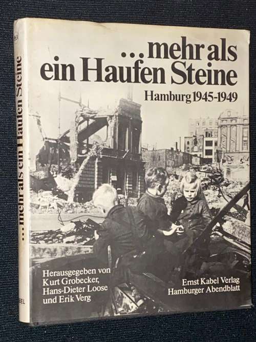 MEHR ALS EIN HAUFEN STEINE HAMBURG 1945-1949