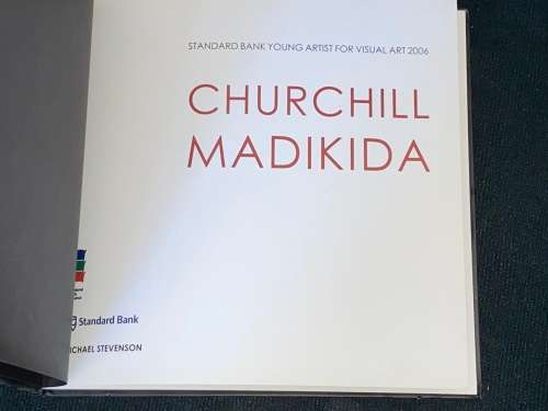 CHURCHILL MADIKIDA - STANDARD BANK YOUNG ARTIST FOR VISUAL ART 2006