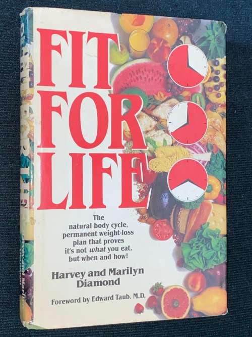 FIT FOR LIFE  BY HARVEY AND MARILYN DIAMOND